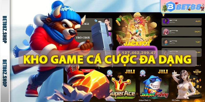 Bet88 có kho game cá cược đa dạng