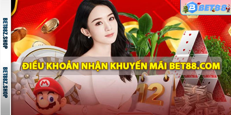 Điều kiện nhận khuyến mãi bet88 com