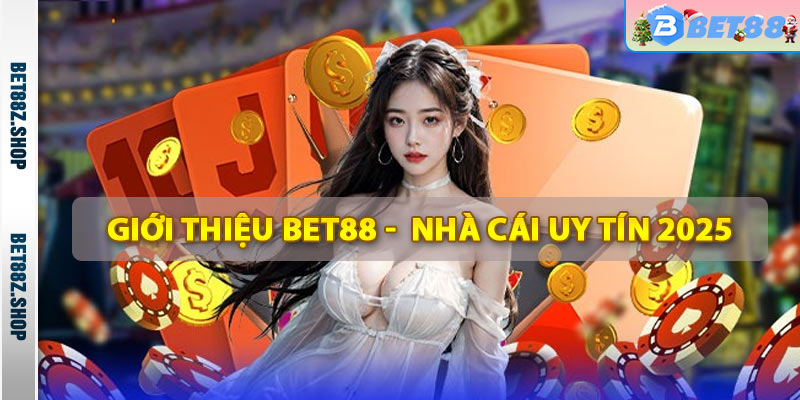 Giới Thiệu Bet88 - Trang Casino Trực Tuyến Uy Tín Nhất Việt Nam