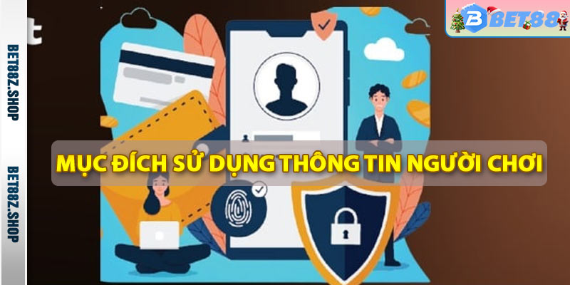 Mục đích sử dụng thông tin người chơi