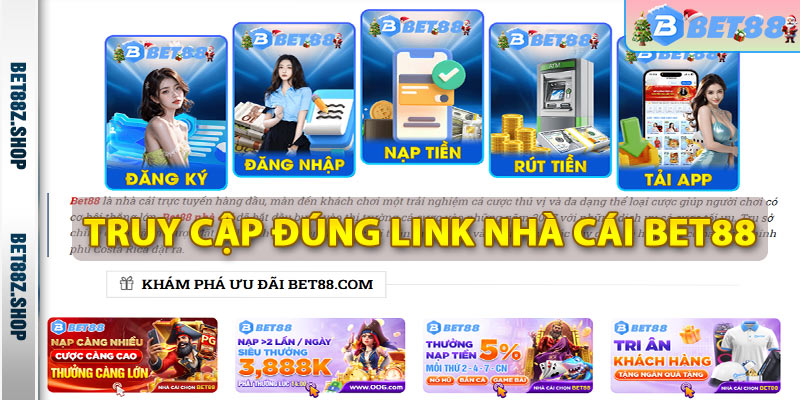 Nhớ truy cập vào đúng link nhà cái bet88.com