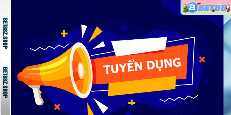 Tuyển Dụng Bet88 - Chiêu Mộ Anh Tài 4 Phương Đãi Nghộ Hấp Dẫn